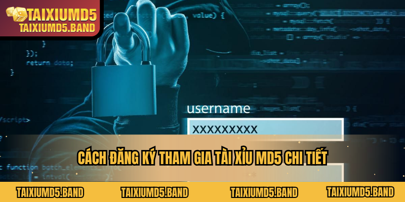 Cách đăng ký tham gia tài xỉu MD5 chi tiết