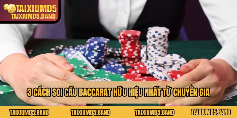 3 cách soi cầu baccarat hữu hiệu nhất từ chuyên gia