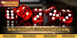 chan-le-tai-xiu-la-gi