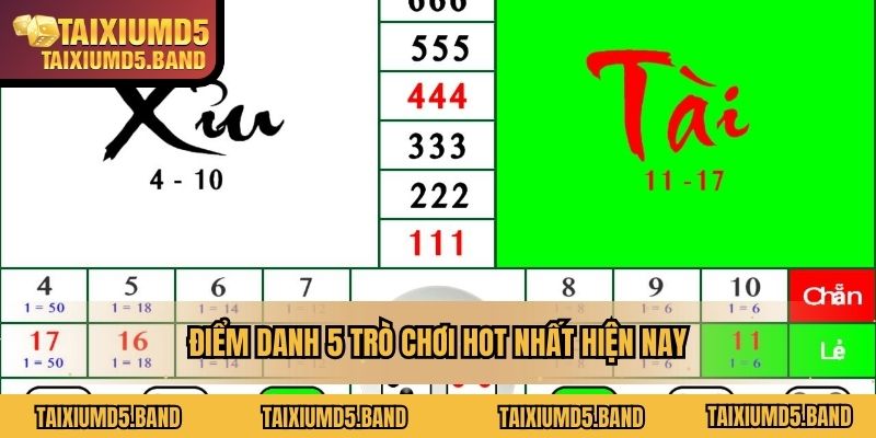 Điểm danh 5 trò chơi hot nhất hiện nay