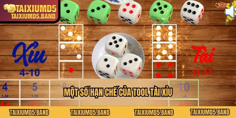 Một số hạn chế của tool tài xỉu
