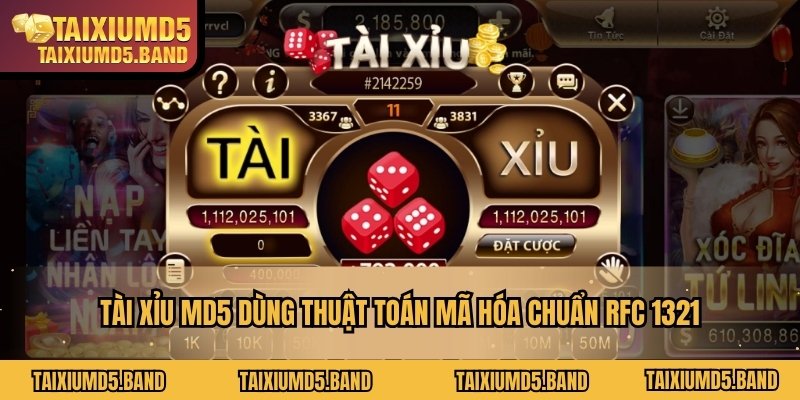 Tài xỉu MD5 dùng thuật toán mã hóa chuẩn RFC 1321